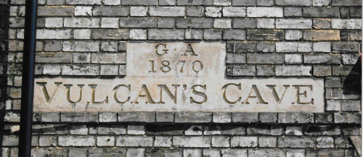 Vulcan’s Cave, Cannon Street